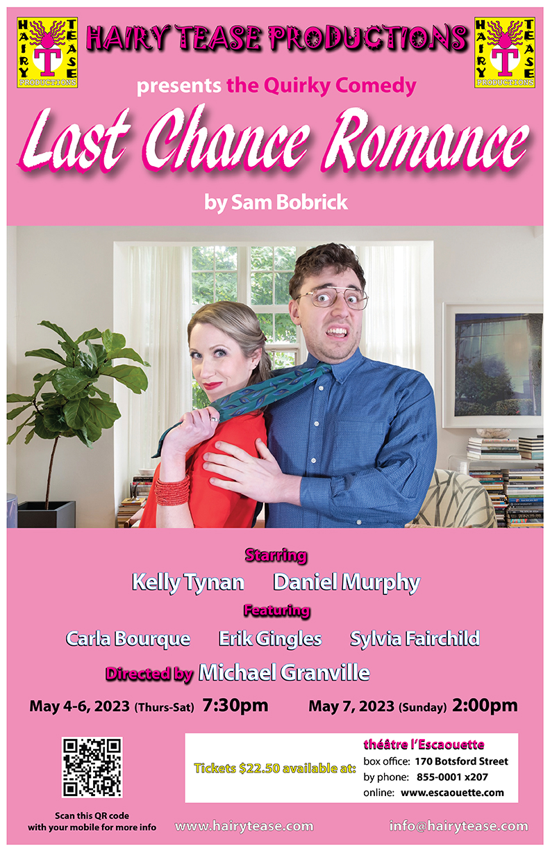 LAST CHANCE ROMANCE LAST CHANCE ROMANCE presented by Hairy Tease Productions